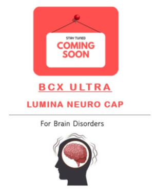 COMING SOON! BCX ULTRA LUMINA NUERO CAP FOR BRAIN DISORDERS