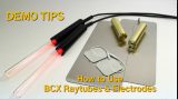 DEMO VIDEO- How to Use BCX Raytubes & Electrodes
